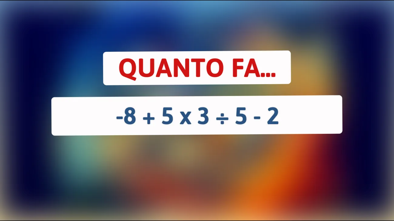 Scopri se sei un genio: il problema matematico che sta facendo impazzire il web! Riuscirai a risolverlo?"